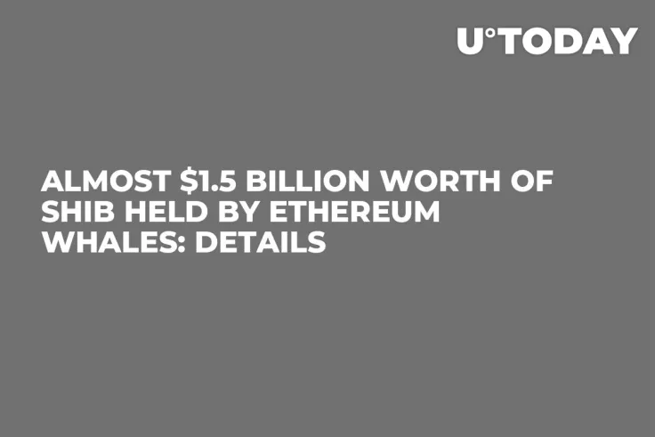Almost $1.5 Billion Worth of SHIB Held by Ethereum Whales: Details