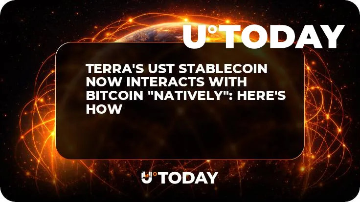 Terra's UST Stablecoin Now Interacts with Bitcoin "Natively": Here's How