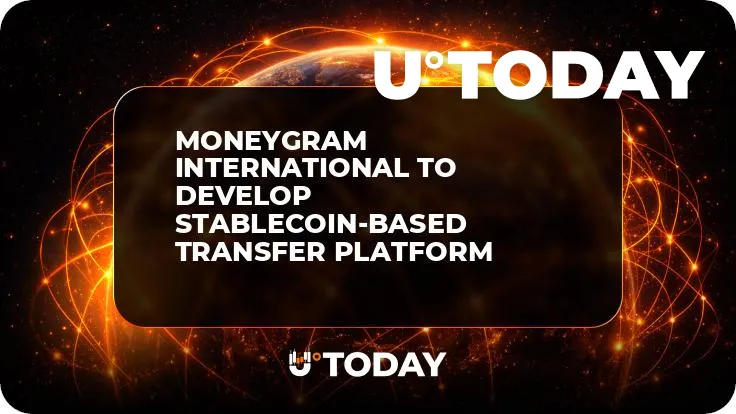 MoneyGram International to Develop Stablecoin-Based Transfer Platform