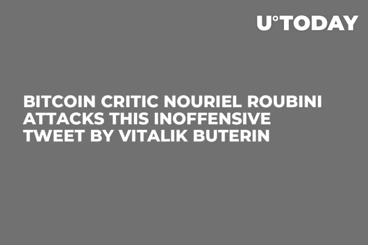 Bitcoin Critic Nouriel Roubini Attacks This Inoffensive Tweet by Vitalik Buterin