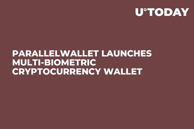 ParallelWallet Launches Multi-Biometric Cryptocurrency Wallet