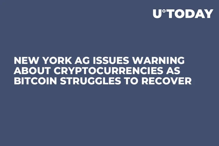 New York AG Issues Warning About Cryptocurrencies as Bitcoin Struggles to Recover 