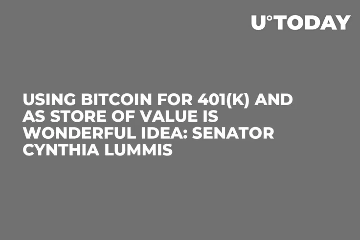 Using Bitcoin for 401(k) and as Store of Value Is Wonderful Idea: Senator Cynthia Lummis