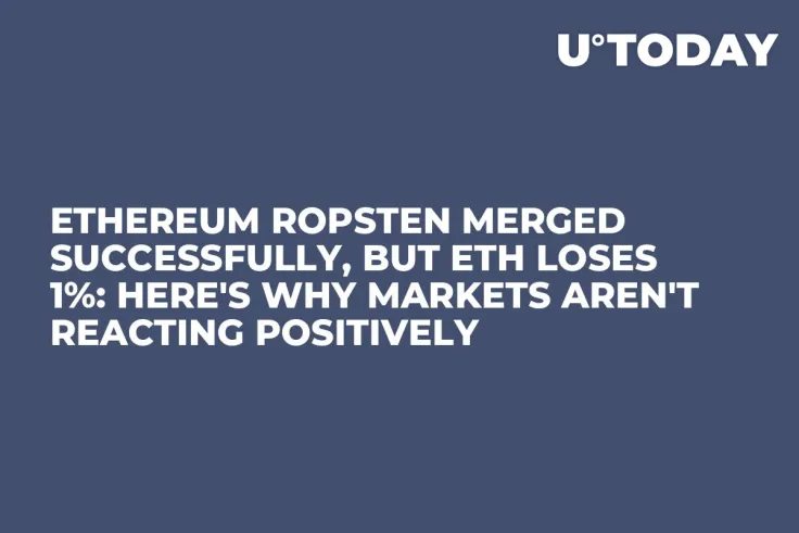 Ethereum Ropsten Merged Successfully, But ETH Loses 1%: Here's Why Markets Aren't Reacting Positively