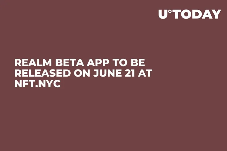 REALM Beta App to Be Released on June 21 at NFT.NYC