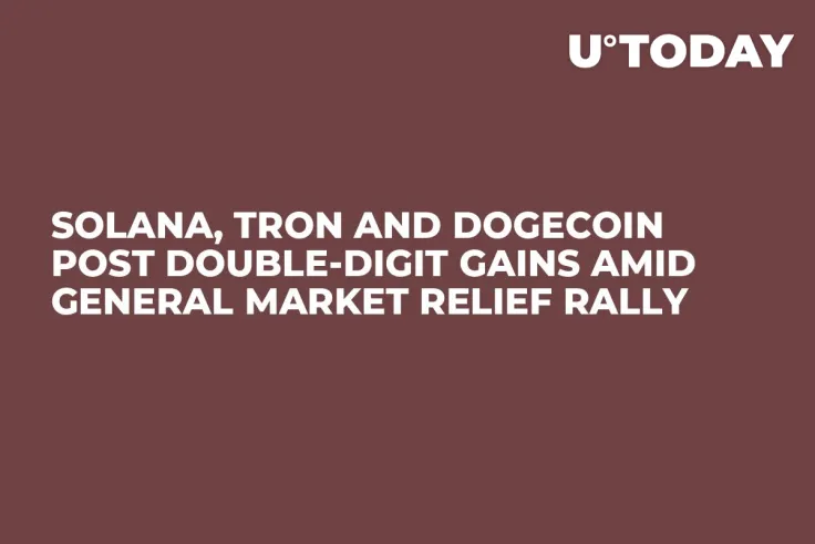 Solana, Tron and Dogecoin Post Double-Digit Gains Amid General Market Relief Rally