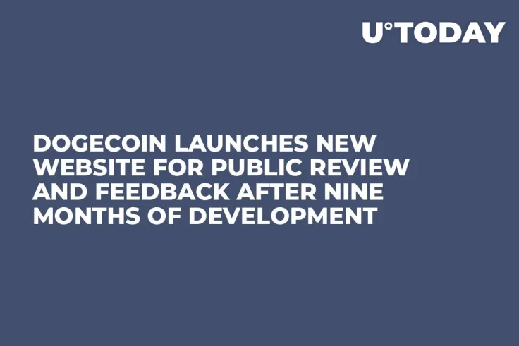 Dogecoin Launches New Website for Public Review and Feedback After Nine Months of Development