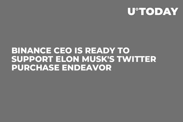 Binance CEO Is Ready to Support Elon Musk's Twitter Purchase Endeavor
