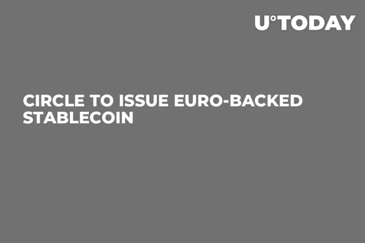 Circle to Issue Euro-Backed Stablecoin