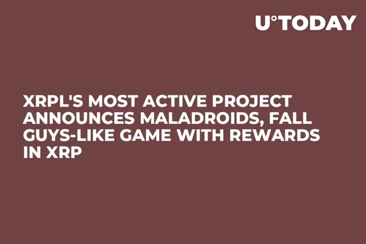 XRPL's Most Active Project Announces Maladroids, Fall Guys-like Game with Rewards in XRP