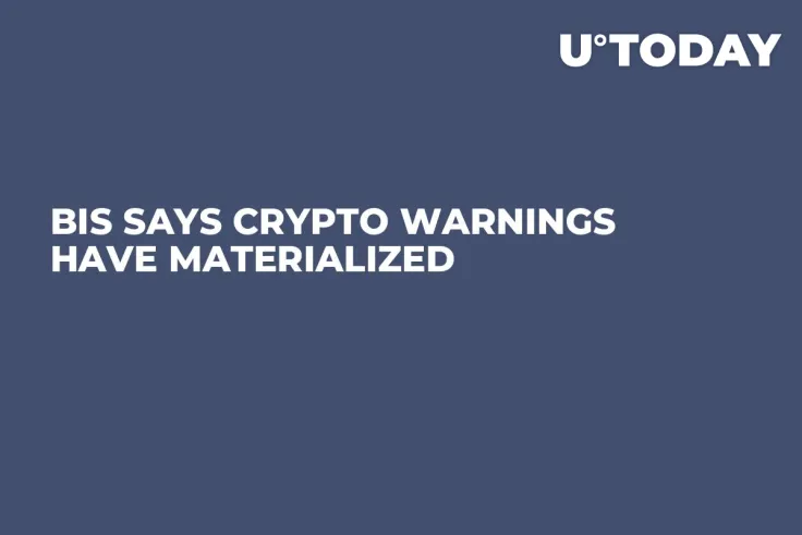 BIS Says Crypto Warnings Have Materialized