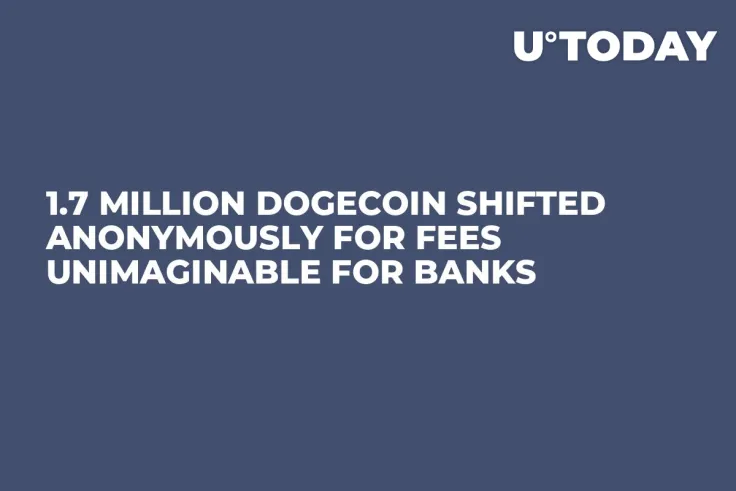1.7 Million Dogecoin Shifted Anonymously for Fees Unimaginable for Banks