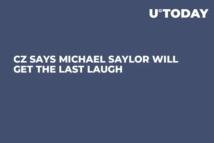 CZ Says Michael Saylor Will Get the Last Laugh 