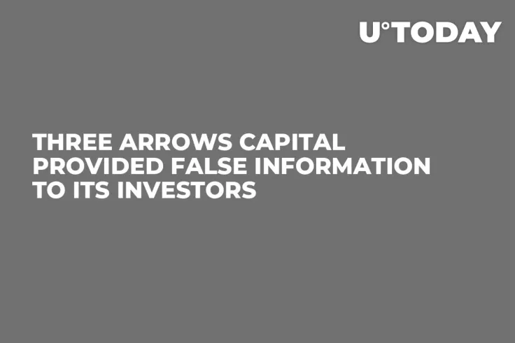 Three Arrows Capital Provided False Information to Its Investors