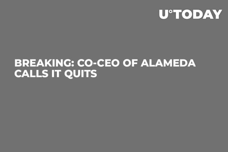 BREAKING: Co-CEO of Alameda Calls It Quits