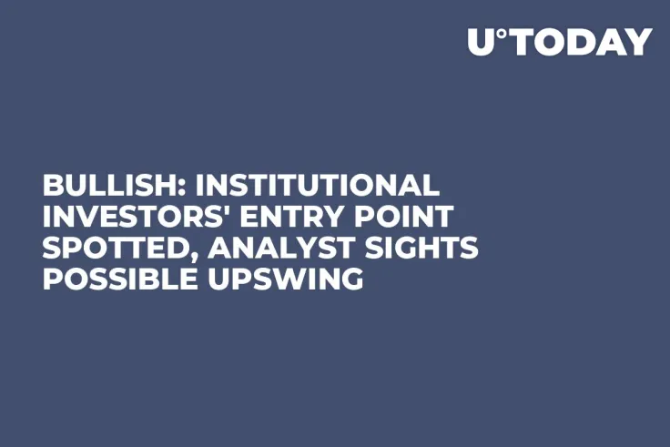 Bullish: Institutional Investors' Entry Point Spotted, Analyst Sights Possible Upswing