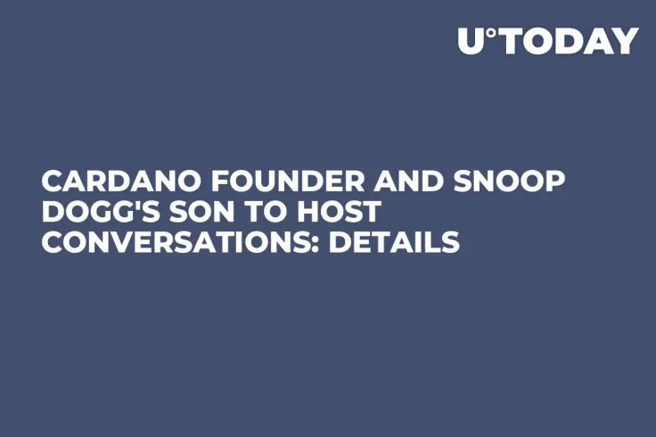 Cardano Founder and Snoop Dogg's Son to Host Conversations: Details