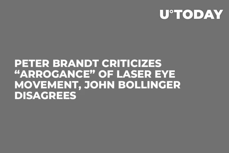 Peter Brandt Criticizes “Arrogance” of Laser Eye Movement, John Bollinger Disagrees