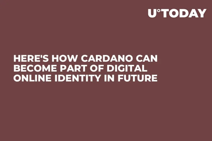 Here's How Cardano Can Become Part of Digital Online Identity in Future