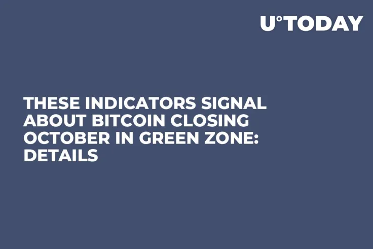 These Indicators Signal About Bitcoin Closing October in Green Zone: Details