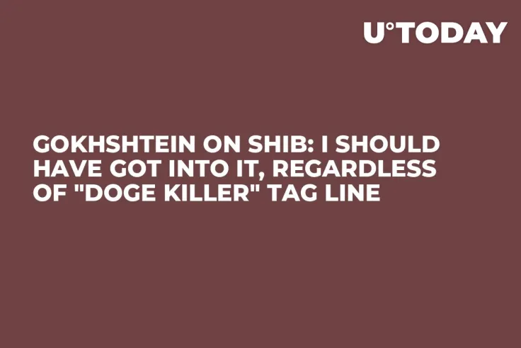 Gokhshtein on SHIB: I Should Have Got into It, Regardless of "DOGE Killer" Tag Line