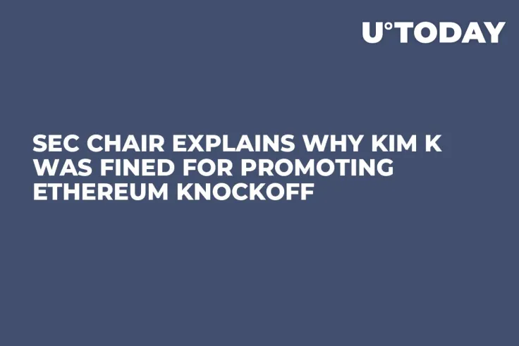 SEC Chair Explains Why Kim K Was Fined for Promoting Ethereum Knockoff 