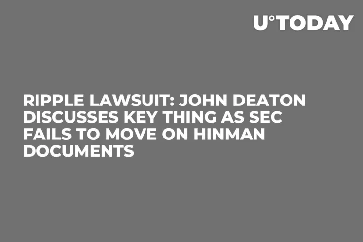 Ripple Lawsuit: John Deaton Discusses Key Thing as SEC Fails To Move On Hinman Documents