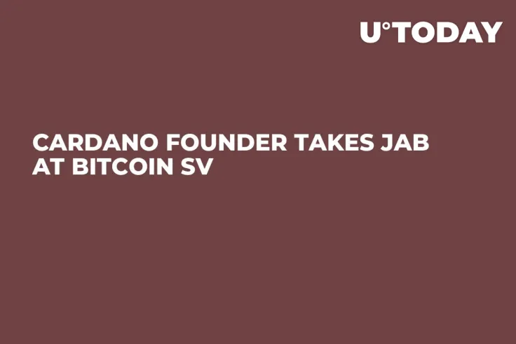 Cardano Founder Takes Jab at Bitcoin SV