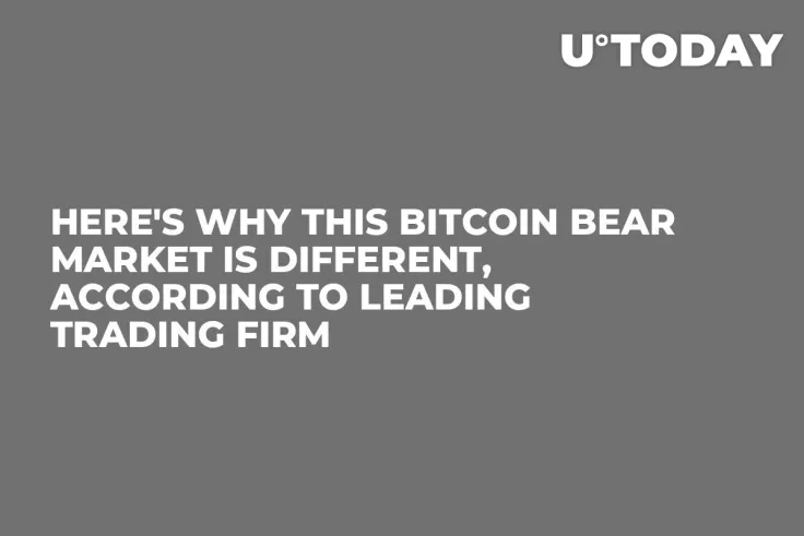 Here's Why This Bitcoin Bear Market Is Different, According to Leading Trading Firm 