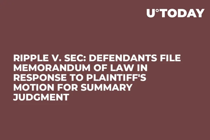 Ripple v. SEC: Defendants File Memorandum of Law in Response to Plaintiff's Motion for Summary Judgment