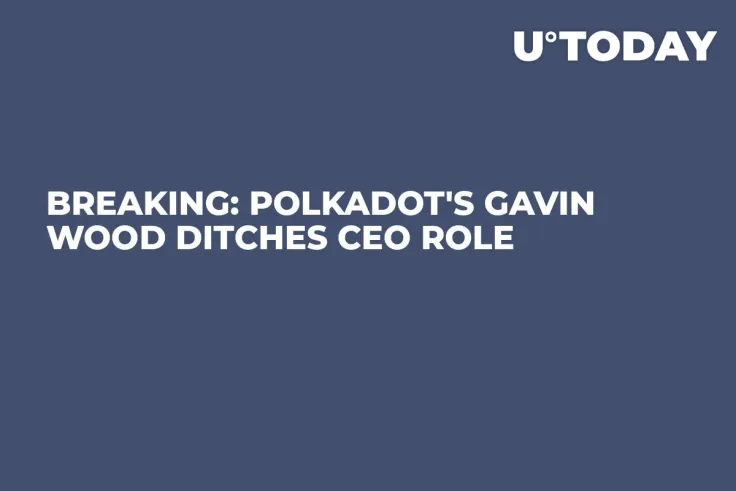Breaking: Polkadot's Gavin Wood Ditches CEO Role