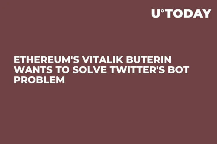 Ethereum's Vitalik Buterin Wants to Solve Twitter's Bot Problem