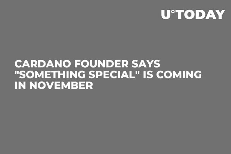Cardano Founder Says "Something Special" Is Coming in November