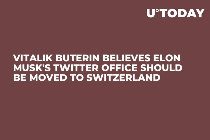Vitalik Buterin Believes Elon Musk's Twitter Office Should Be Moved to Switzerland