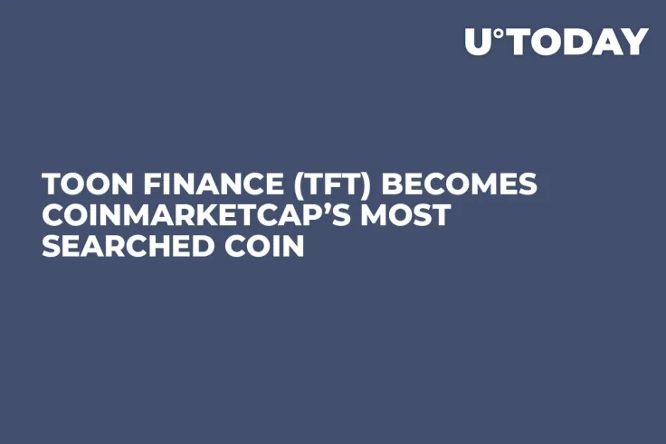 Toon Finance (TFT) Becomes CoinMarketCap’s Most Searched Coin
