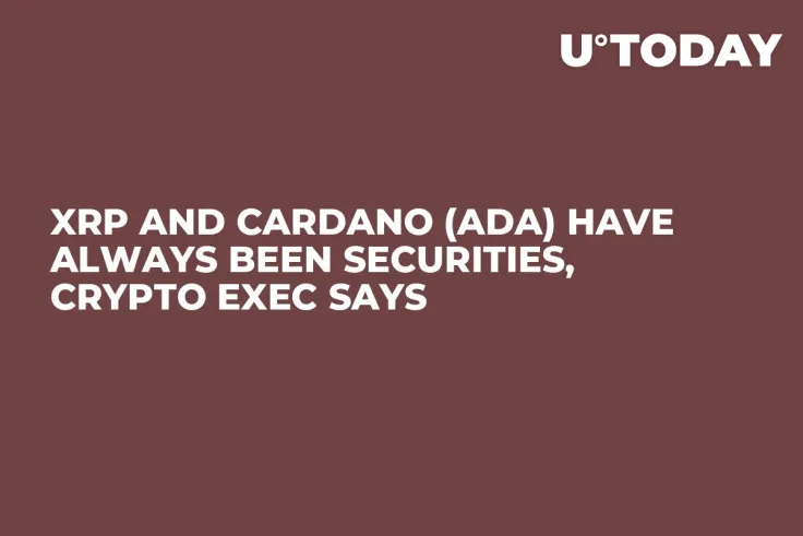 XRP and Cardano (ADA) Have Always Been Securities, Crypto Exec Says