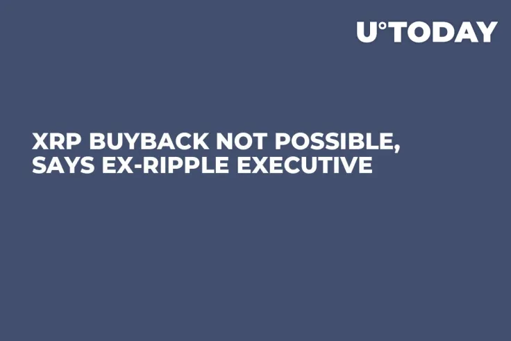XRP Buyback Not Possible, Says Ex-Ripple Executive