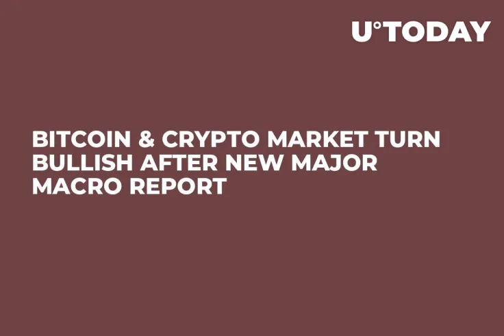 Bitcoin & Crypto Market Turn Bullish After New Major Macro Report