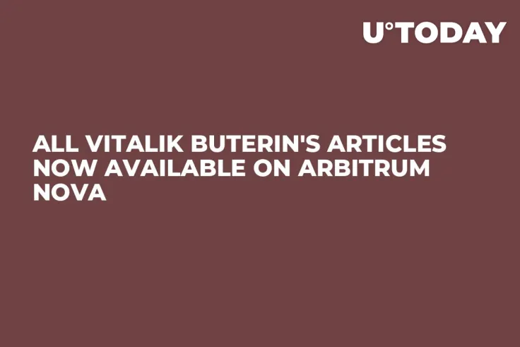 All Vitalik Buterin's Articles Now Available on Arbitrum Nova