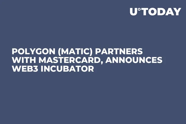 Polygon (MATIC) Partners With Mastercard, Announces Web3 Incubator