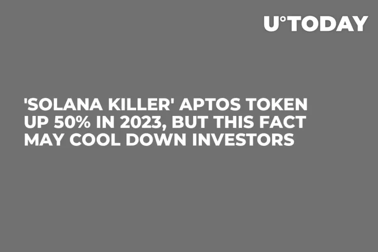 'Solana Killer' Aptos Token up 50% in 2023, But This Fact May Cool Down Investors