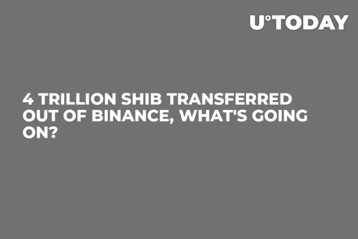 4 Trillion SHIB Transferred Out of Binance, What's Going On?