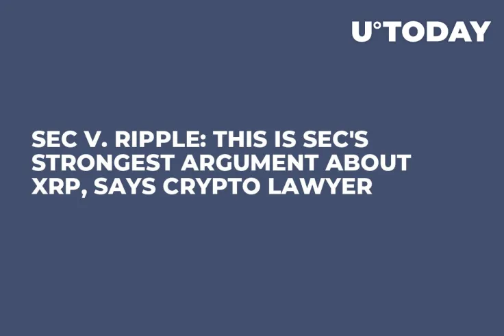 SEC v. Ripple: This Is SEC's Strongest Argument About XRP, Says Crypto Lawyer