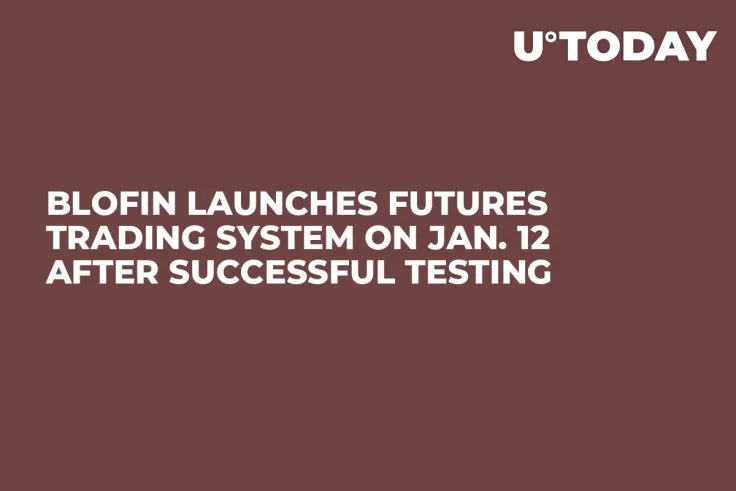 Blofin Launches Futures Trading System on Jan. 12 after Successful Testing