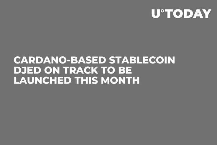 Cardano-Based Stablecoin Djed on Track to Be Launched This Month 