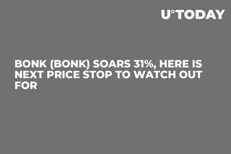Bonk (BONK) Soars 31%, Here Is Next Price Stop to Watch Out For