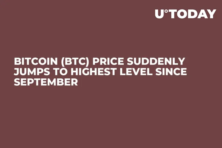 Bitcoin (BTC) Price Suddenly Jumps to Highest Level Since September 