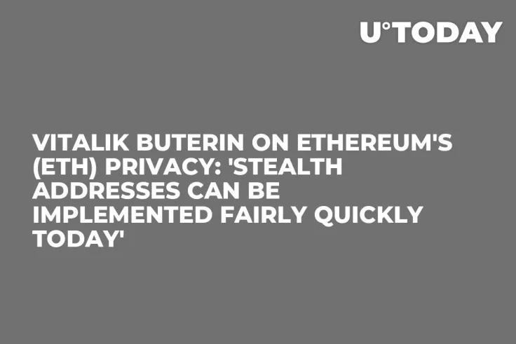 Vitalik Buterin on Ethereum's (ETH) Privacy: 'Stealth Addresses Can Be Implemented Fairly Quickly Today'