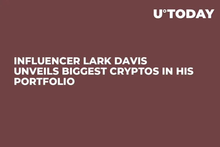 Influencer Lark Davis Unveils Biggest Cryptos in His Portfolio