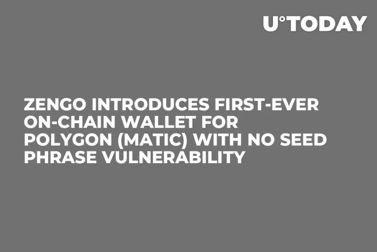 ZenGo Introduces First-Ever On-Chain Wallet for Polygon (MATIC) with No Seed Phrase Vulnerability
